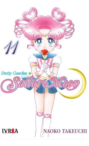 Sailor Moon 11, de Naoko Takeuchi. Serie Sailor Moon, vol. 11. Editorial Ivrea, tapa blanda en español, 2018