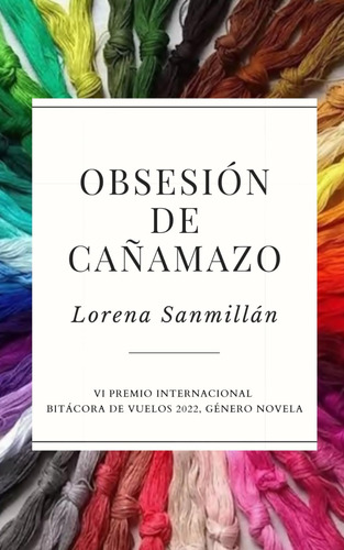 Libro: Obsesión De Cañamazo (spanish Edition)