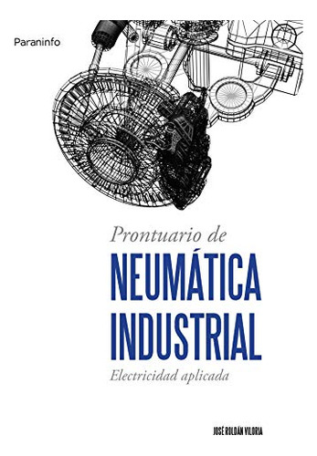 Prontuario De Neumatica Industrial -sin Coleccion-