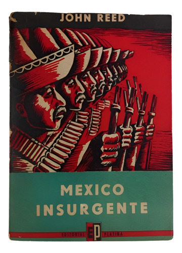 México Insurgente - John Reed