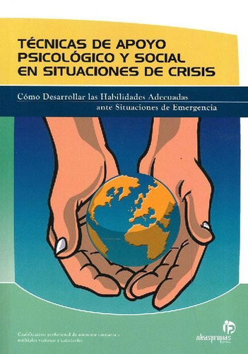 Libro Técnicas De Apoyo Psicológico Y Social En Situaciones