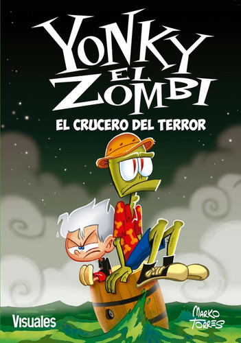 Yonky El Zombi 4. El Crucero Del Terror  -  Marko Torres