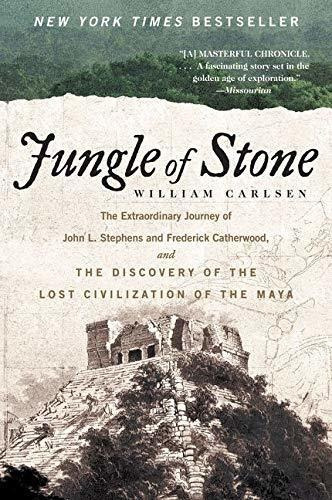 Jungle of Stone : The Extraordinary Journey of John L. Stephens and Frederick Catherwood, and the..., de William Carlsen. Editorial HarperCollins Publishers Inc, tapa blanda en inglés