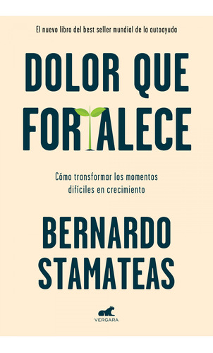 Libro Dolor Que Fortalece De Stamateas Bernardo