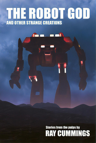 The Robot God And Other Strange Creations, De Cummings, Ray. Editorial Wildside Pr, Tapa Blanda En Inglés
