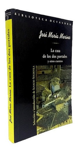 Libro - La Casa De Los Dos Portales - José María Merino