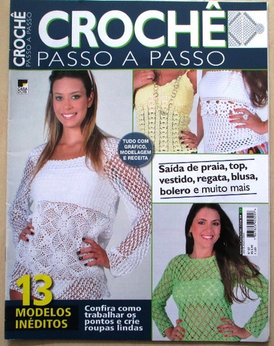 C0983   Revista Croche Passo A Passo -  Nº 07 - Ed. Casa 2 E