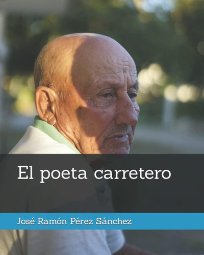 Libro: El Poeta Carretero (spanish Edition)