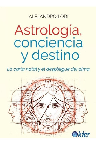 Imagen 1 de 6 de Astrologia Conciencia Y Destino - Lodi Alejandro Libro Kier