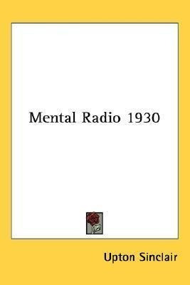Mental Radio 1930 - Upton Sinclair