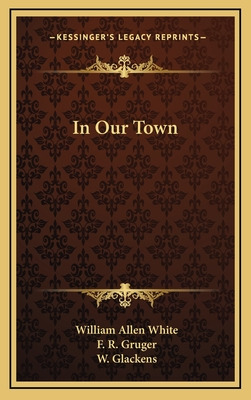 Libro In Our Town - White, William Allen