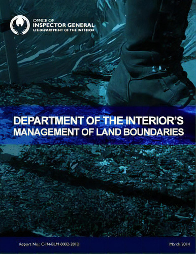 Department Of The Interior's Management Of Land Boundaries, De U. S. Department Of The Interior. Editorial Createspace, Tapa Blanda En Inglés