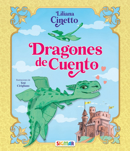Dragones De Cuento, De Liliana Cinetto. Editorial Sigmar, Tapa Blanda En Español, 2023