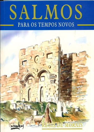 Salmos Para Os Tempos Novos: Para Os Tempos Novos, De Morais, Regis De., Vol. 1. Editorial Allan Kardec, Capa Mole Em Português
