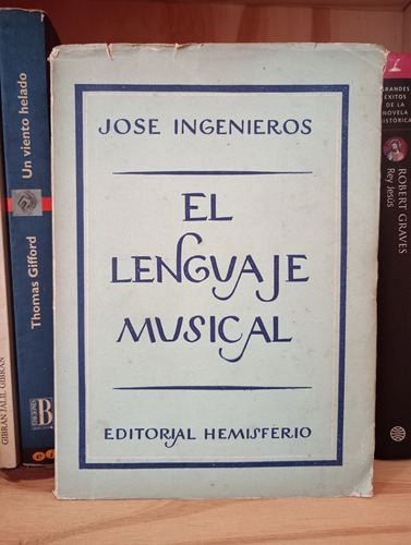 El Lenguaje Musical - José Ingenieros