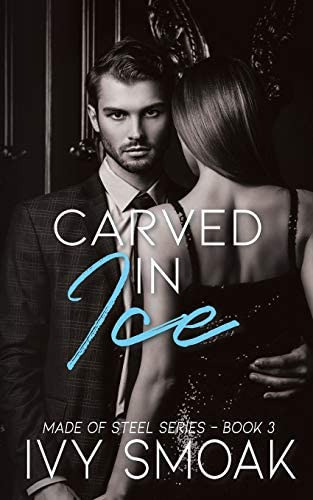 Carved In Ice (made Of Steel Series), De Smoak, Ivy. Editorial Createspace Independent Publishing Platform, Tapa Blanda En Inglés