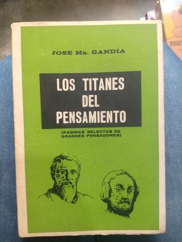 Los Titanes Del Pensamiento Jose Ma Gandia 