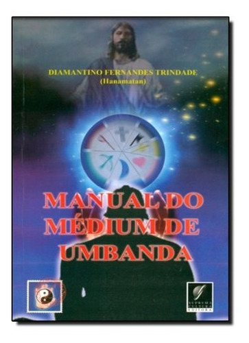 Livro Manual Do Médium De Umbanda Diamantino Fernand