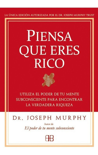 Libro Piensa Que Eres Rico - Murphy, Joseph