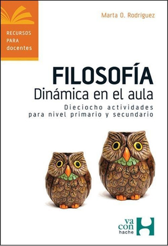 Filosofia. Dinamica En El Aula