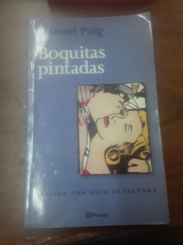 Manuel Puig - Boquitas Pintadas - Planeta 