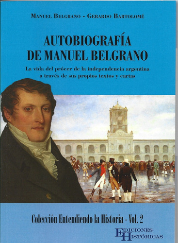 Autobiografía De Manuel Belgrano (b&n) - Belgrano, Bartolomé