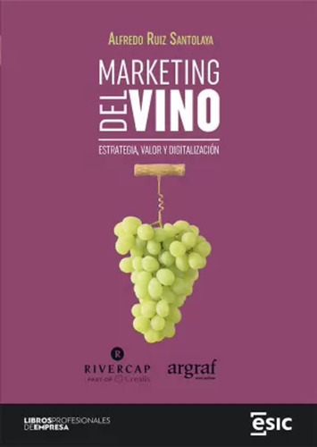 Marketing Del Vino - Ruiz Santolaya, Alfredo  - *
