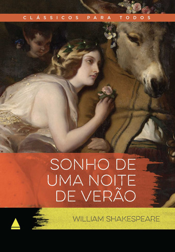 Sonho de uma noite de verão, de Shakespeare, William. Editora Nova Fronteira, capa mole, edição 1 em português, 2023