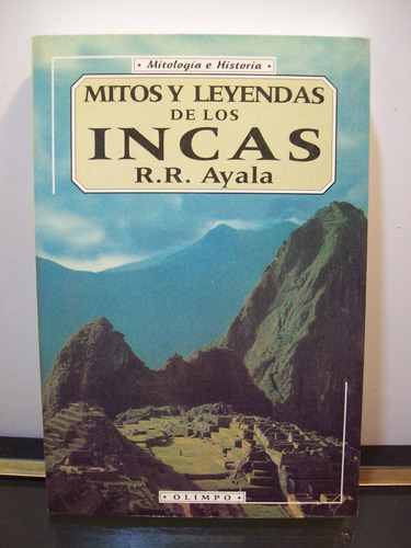 Adp Mitos Y Leyendas De Los Incas R. R. Ayala / Ed. Olimpo