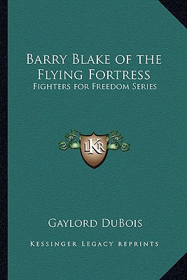 Libro Barry Blake Of The Flying Fortress: Fighters For Fr...