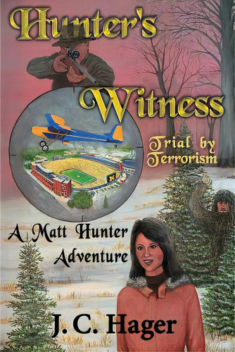 Hunter's Witness, De Hager, John C.. Editorial Greenstone Pub, Tapa Blanda En Inglés