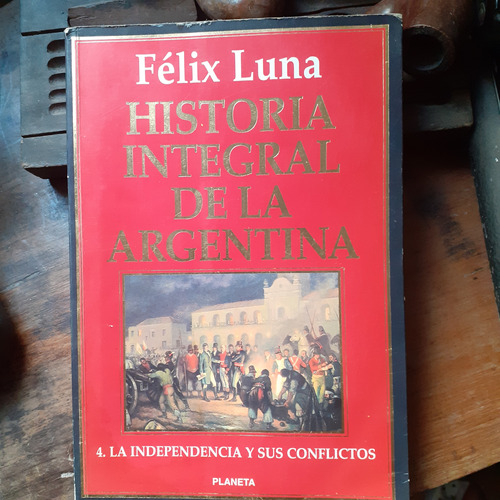 Historia Integral De La Argentina T. 2/félix Luna Subrayado