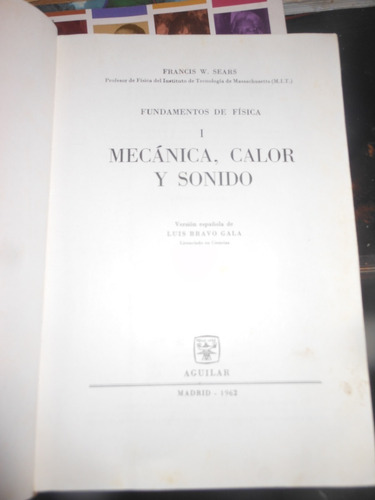   * F.w.sears -mecanica,calor Y Sonido-fundamentos De Fisica