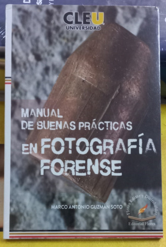 Manual De Buenas Prácticas, De Marco Antonio Guzmán Soto., Vol. 1. Editorial Flores Editor, Tapa Blanda En Español, 2020