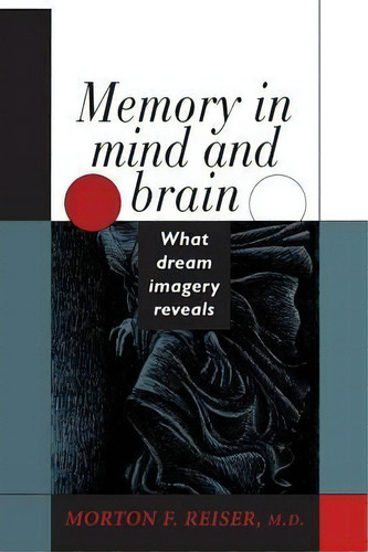 Memory In Mind And Brain, De Morton F. Reiser. Editorial Yale University Press, Tapa Blanda En Inglés