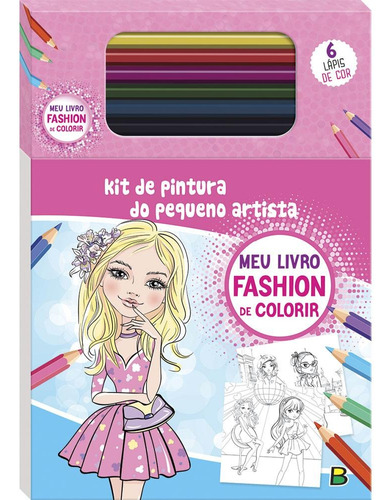 Kit de Pintura do Pequeno Artista: Fashion, de Brijbasi Art Press Ltd. Editora Todolivro Distribuidora Ltda., capa mole em português, 2022