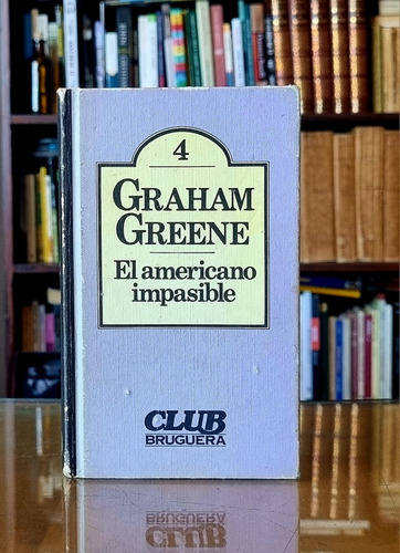 El Americano Impasible - Graham Greene - Atelierdelivre (Usado)