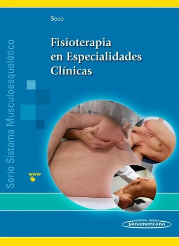 Libro Fisioterapia En Especiaidades Clinicas - Seco - Nuevo