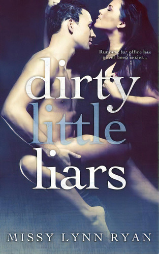 Dirty Little Liars, De Ryan, Missy Lynn. Editorial Lightning Source Inc, Tapa Blanda En Inglés