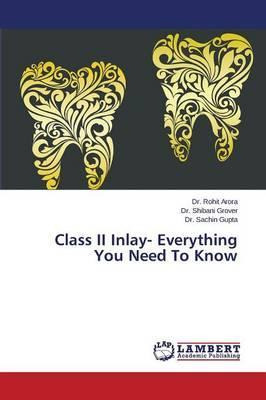 Libro Class Ii Inlay- Everything You Need To Know - Gupta...