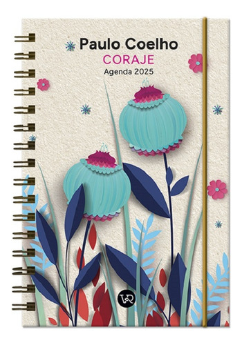 Agenda Paulo Coelho 2025. Coraje - Paulo Coelho