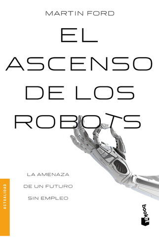 El Ascenso De Los Robots