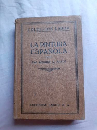 La Pintura Española August Mayer Labor 