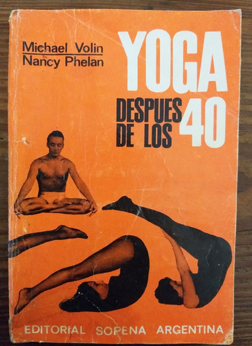 Yoga Después De Los 40- Michael Volin Y Nancy Phelam