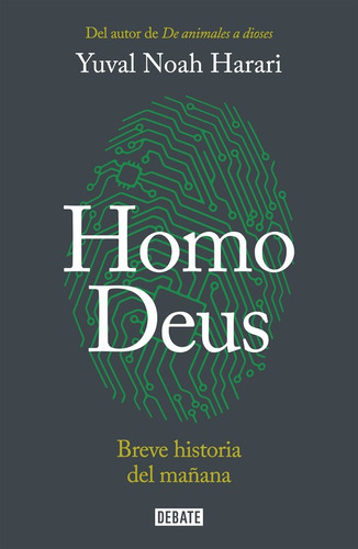 Homo Deus. Breve Historia Del Mañana