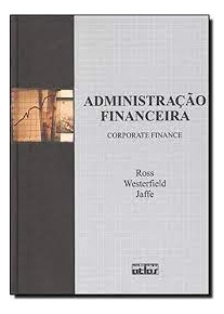 Livro Administração Financeira Corporative Finance - Stephen Ross [2002]