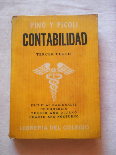 Elementos De Contabilidad. Tercer Curso. Pino Y Picoli. 1969