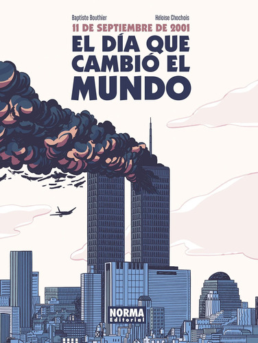 Libro 11 De Septiembre De 2001. El Día Que Cambió El Mundo