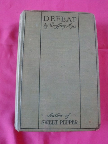 Defeat - By Geoffrey Moss 1° Edicion 1924