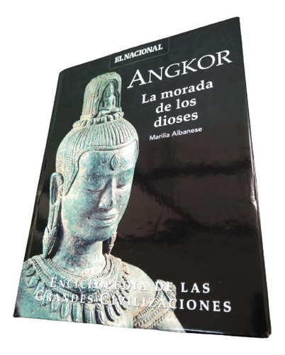 Angkor. La Morada De Los Dioses